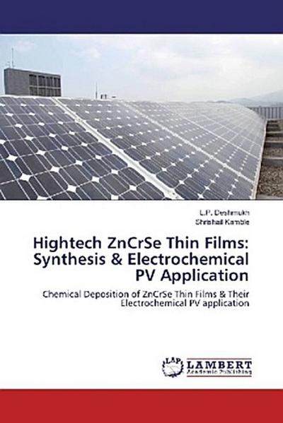 Hightech ZnCrSe Thin Films: Synthesis & Electrochemical PV Application