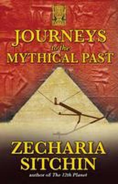 Journeys to the Mythical Past