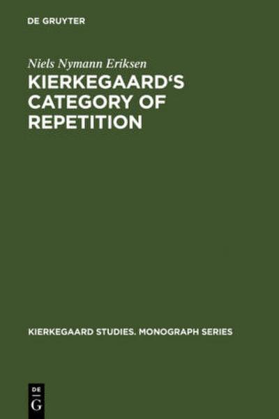 Kierkegaard’s Category of Repetition