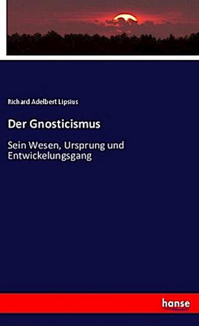Der Gnosticismus