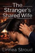 The Stranger’s Shared Wife