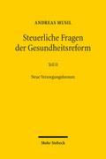 Steuerliche Fragen der Gesundheitsreform