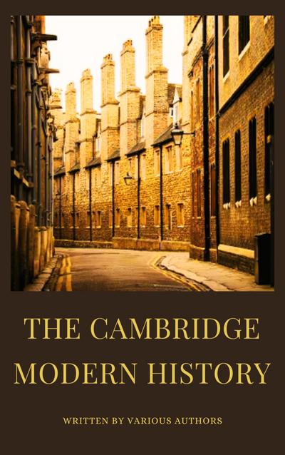 The Cambridge Modern History