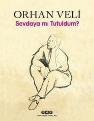 Sevdaya Mi Tutuldum