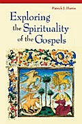 Exploring the Spirituality of the Gospels