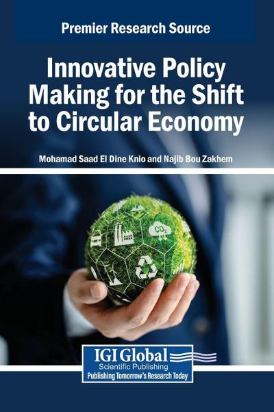 Innovative Policy Making for the Shift to Circular Economy