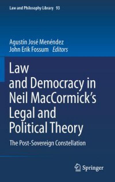 Law and Democracy in Neil MacCormick’s Legal and Political Theory