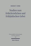 Studien zum frühchristlichen und frühjüdischen Geb