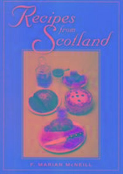 McNeill, F: Recipes from Scotland