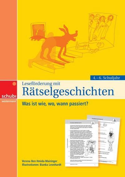 Leseförderung mit Rätselgeschichten für das 4. - 6. Schuljahr