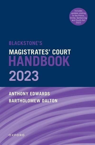 Blackstone’s Magistrates’ Court Handbook 2023 and Blackstone’s Youths in the Criminal Courts (October 2018 Edition) Pack