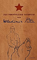 Das persönliche Tagebuch von Wladimir Putin