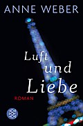 Luft und Liebe: Roman