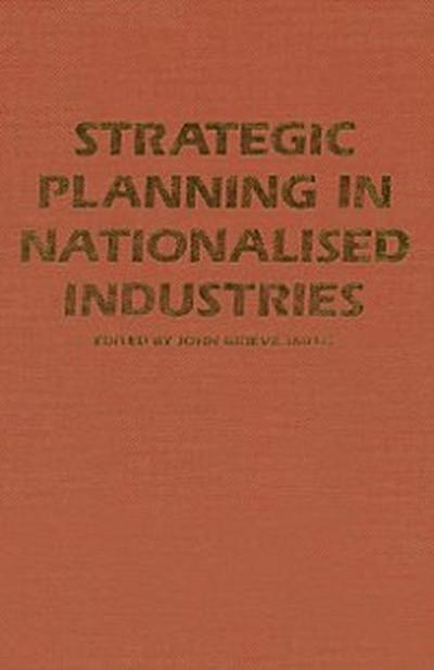 Strategic Planning in Nationalised Industries