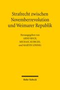 Strafrecht zwischen Novemberrevolution und Weimarer Republik