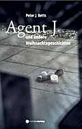 Agent J und andere Weihnachtsgeschichten
