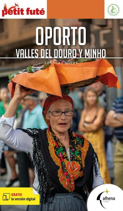 Oporto : valles del Duero y Miño