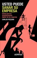 Usted puede sanar su empresa