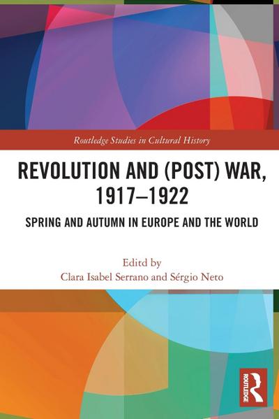 Revolution and (Post) War, 1917-1922