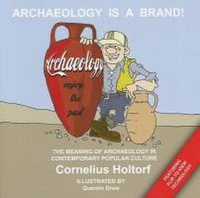 Archaeology Is a Brand!