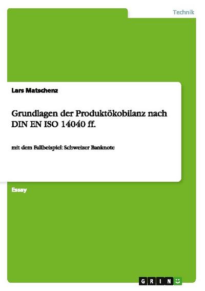 Grundlagen der Produktökobilanz nach DIN EN ISO 14040 ff.