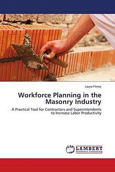 Workforce Planning in the Masonry Industry