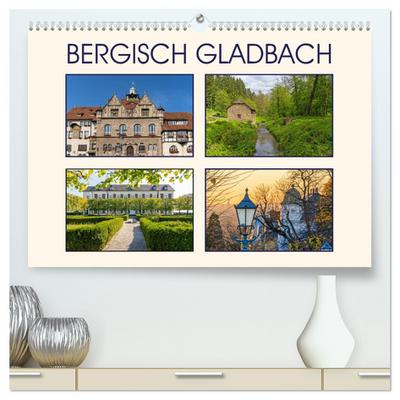 Bergisch Gladbach (hochwertiger Premium Wandkalender 2026 DIN A2 quer), Kunstdruck in Hochglanz