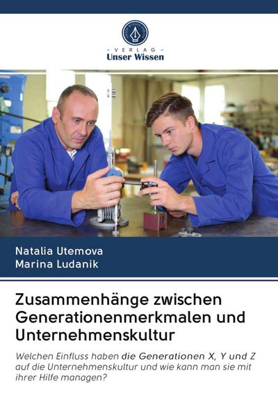 Zusammenhänge zwischen Generationenmerkmalen und Unternehmenskultur