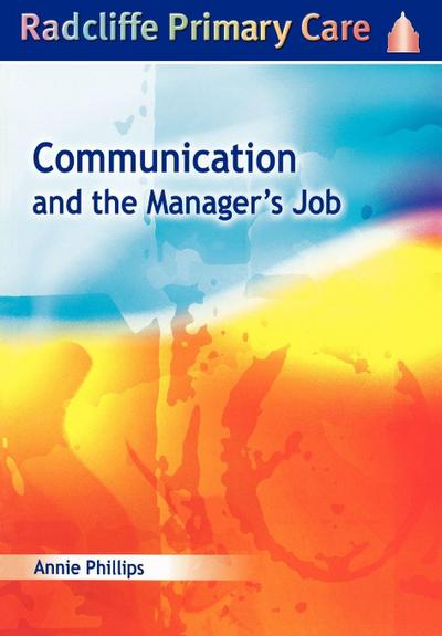 Communication and the Manager’s Job