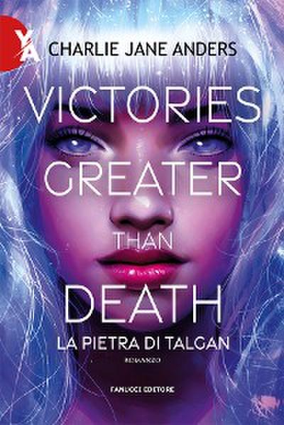 Victories Greater Than Death – La pietra di Talgan