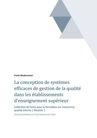 La conception de systèmes efficaces de gestion de la qualité dans les établissements d’enseignement supérieur et de la recherche