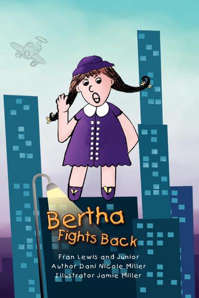 Bertha Fights Back