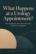 What Happens at a Urology Appointment?