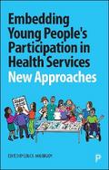 Embedding Young People’s Participation in Health Services