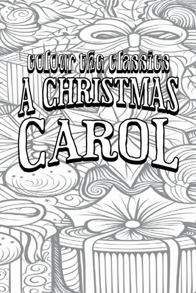 EXCLUSIVE COLORING BOOK Edition of Charles Dickens’ A Christmas Carol