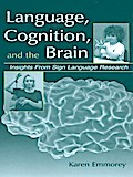 Language, Cognition, and the Brain