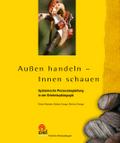 Außen handeln - Innen schauen