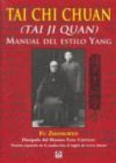 Tai Chi Chuan (Tai Ji Quan) : manual del estilo Yang