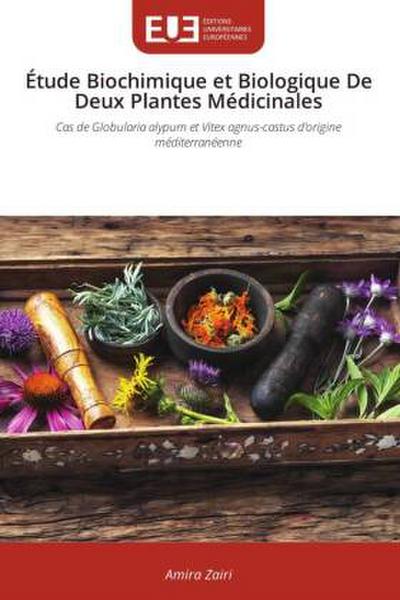 Étude Biochimique et Biologique De Deux Plantes Médicinales