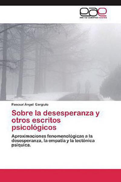 Sobre la desesperanza y otros escritos psicológicos