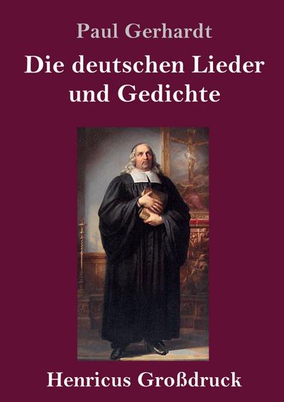 Die deutschen Lieder und Gedichte (Großdruck)