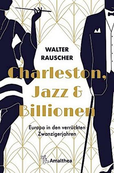 Charleston, Jazz & Billionen