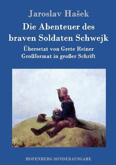 Die Abenteuer des braven Soldaten Schwejk