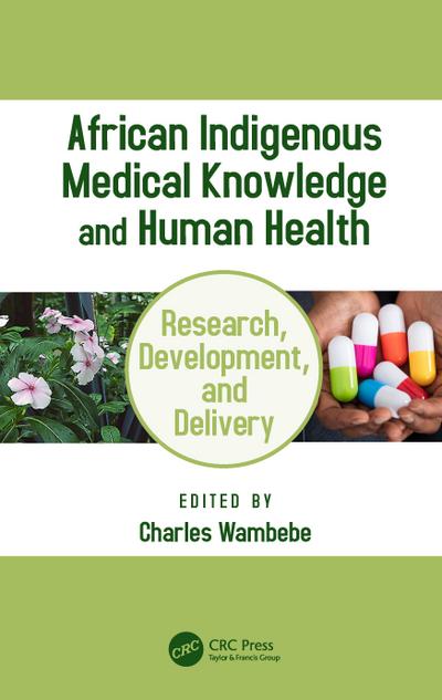 African Indigenous Medical Knowledge and Human Health