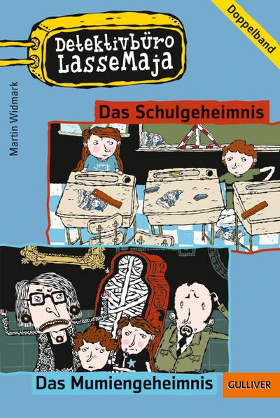 Detektivbüro LasseMaja - Doppelband Das Schulgeheimnis. Das Mumiengeheimnis. Nr.1