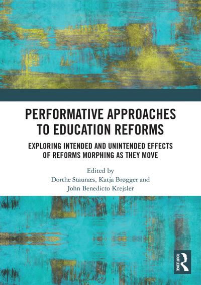 Performative Approaches to Education Reforms
