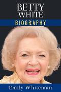 Betty White Biography