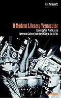 A Modern Literary Vernacular: Canonization Practices in American Culture from the 1950s to the 1970s