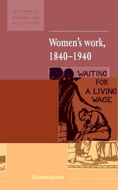 Women’s Work, 1840 1940