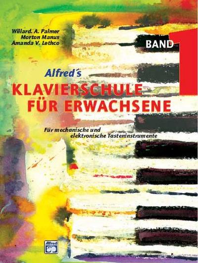 Alfred’s Klavierschule für Erwachsene 1